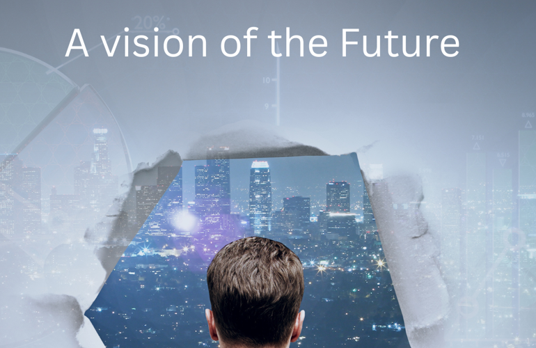 A Vision of the Future